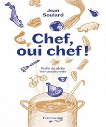 Chef, oui chef ! - Jean soulard